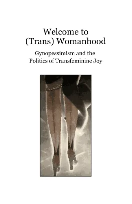 Cover of Welcome to (Trans) Womanhood